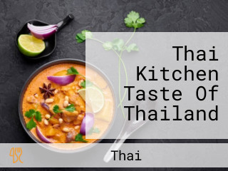 Thai Kitchen Taste Of Thailand